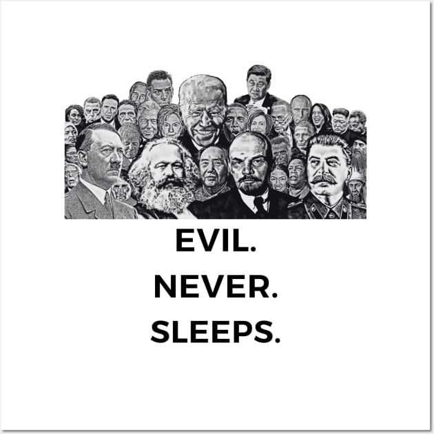 Evil. Never. Sleeps. Wall Art by MindBoggling
